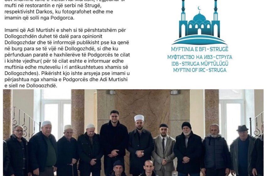  Akuza të rënda: Imam ish i burgosur, muftiu i dyshimtë! Çka ndodh në Dollogozhdë dhe Muftinë e Strugës?!